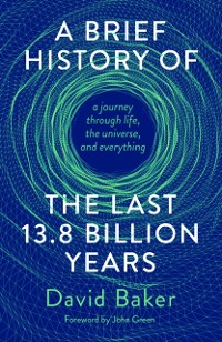 Cover Brief History of the Last 13.8 Billion Years