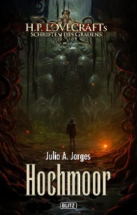 Cover Lovecrafts Schriften des Grauens 38: Hochmoor