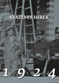 Cover Százéves hírek. 1924