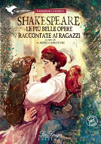 Cover Shakespeare. Le più belle opere raccontate ai ragazzi