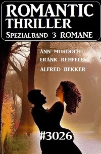 Cover Romantic Thriller Spezialband 3026 - 3 Romane