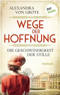 Cover Wege der Hoffnung - Die Geschwindigkeit der Stille