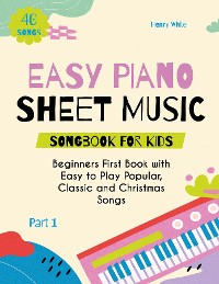 Cover Easy Piano Sheet Music Songbook for Kids