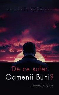 Cover De ce sufer oamenii buni?