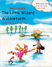 Cover Little Wizard Wobbletooth and the Ice Princess