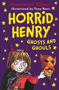 Cover Horrid Henry Ghosts and Ghouls