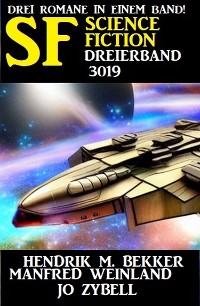 Cover Science Fiction Dreierband 3019 - Drei Romane in einem Band!