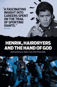 Cover Henrik, Hairdryers and the Hand of God