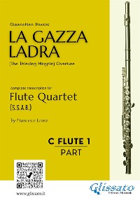 Cover Flute 1 part of "La Gazza Ladra" overture for Flute Quartet