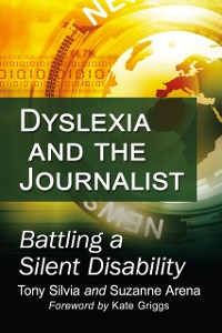 Cover Dyslexia and the Journalist