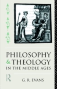 Cover Philosophy and Theology in the Middle Ages