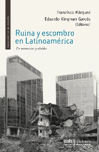 Cover Ruina y escombro en Latinoamérica