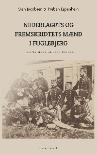 Cover Nederlagets og fremskridtets mænd i Fuglebjerg i slutningen af 1800-tallet