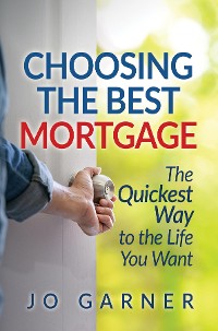 Cover Choosing the Best Mortgage
