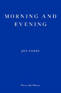 Cover Morning and Evening — WINNER OF THE 2023 NOBEL PRIZE IN LITERATURE