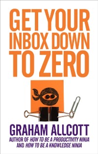 Cover Get Your Inbox Down to Zero