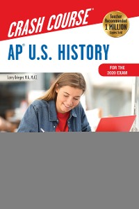 Cover AP(R)  U.S. History Crash Course, For the 2020 Exam, Book + Online