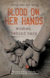 Cover Blood on her hands: Women behind bars