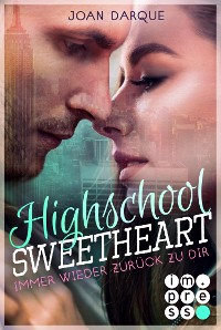 Cover Highschool Sweetheart. Immer wieder zurück zu dir