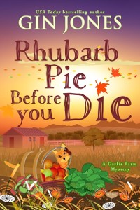 Cover Rhubarb Pie Before You Die