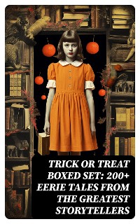 Cover TRICK OR TREAT Boxed Set: 200+ Eerie Tales from the Greatest Storytellers