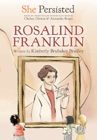 Cover She Persisted: Rosalind Franklin