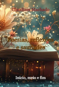 Cover Poesias, Reflexões E Saudades