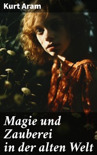 Cover Magie und Zauberei in der alten Welt