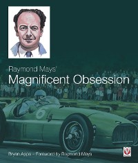 Cover Raymond Mays’ Magnificent Obsession