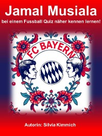 Cover Jamal Musiala bei einem Fussball Quiz näher kennen lernen!