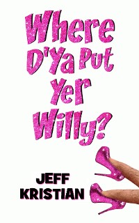Cover Where D'Ya Put Yer Willy?