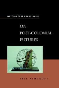 Cover On Post-Colonial Futures