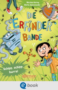Cover Die Erfinder-Bande 3. Schipp, Schipp, Hurra!