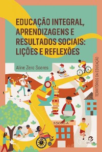 Cover Educação integral, aprendizagens e resultados sociais