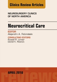 Cover Neurocritical Care, An Issue of Neurosurgery Clinics of North America