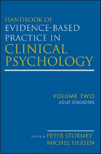 Cover Handbook of Evidence-Based Practice in Clinical Psychology, Volume 2, Adult Disorders