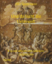 Cover Und da lacht die Unterwelt