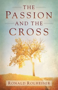 Cover Passion and the Cross
