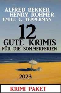 Cover 12 Gute Krimis für die Sommerferien 2023