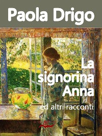 Cover La signorina Anna ed altri racconti