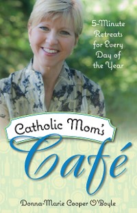 Cover Catholic Mom's Cafe