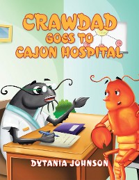 Cover Crawdad Goes to Cajun Hospital