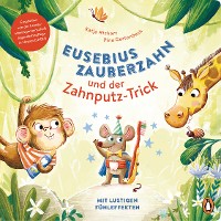 Cover Eusebius Zauberzahn und der Zahnputz-Trick