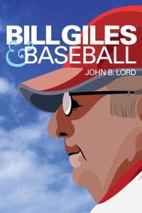 Cover Bill Giles and Baseball