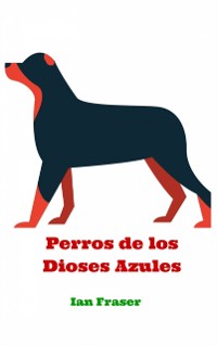 Cover Perros de los Dioses Azules