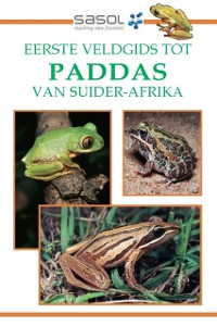 Cover Sasol Eerste Veldgids tot Paddas van Suider Afrika