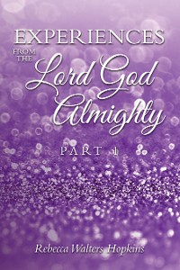 Cover Experiences from The Lord God Almighty