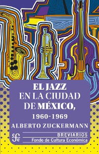 Cover El jazz en la Ciudad de México, 1960-1969