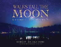 Cover Walks Tall the Moon