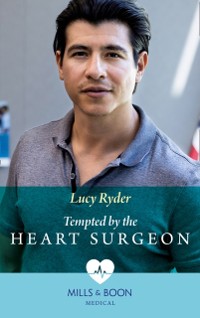 Cover Tempted By The Heart Surgeon